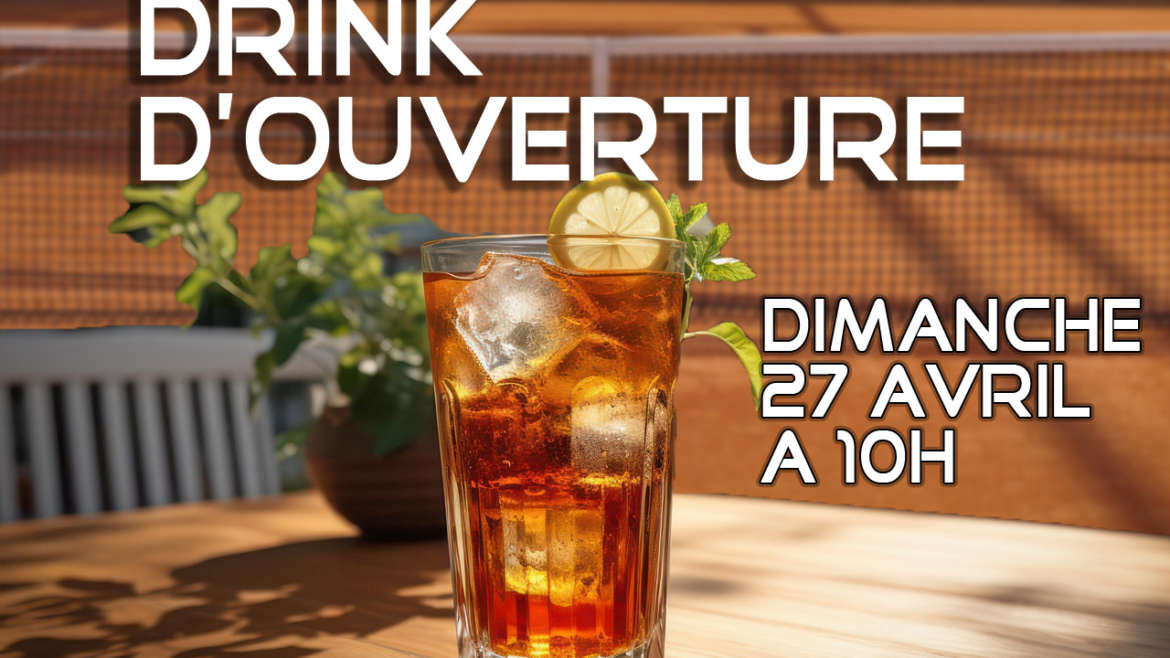 Drink d’ouverture 27 Avril à 10h
